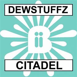 Download Dewstuffz - Citadel