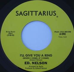 Download Ed Nelson - Ill Give You A Ring When I Come If I Come My Love Needs Your Love And Everybody Needs Love