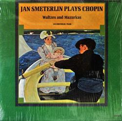 Download Jan Smeterlin Plays Chopin - Waltzes And Mazurkas