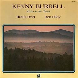 Download Kenny Burrell, Rufus Reid, Ben Riley - Listen To The Dawn