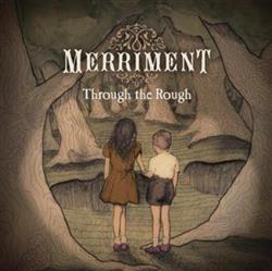 Download Merriment - Through The Rough