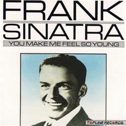 Download Frank Sinatra - You Make Me So Feel Young