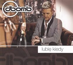 Download DBomb - Lubię Kiedy