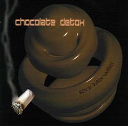 Download Rick Manwiller - Chocolate Detox