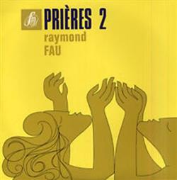 Download Raymond Fau - Prières 2