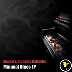 Download Maxdal & Vincenzo Battaglia - Minimal Blues