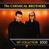 ouvir online The Chemical Brothers - Hit Collection 2000