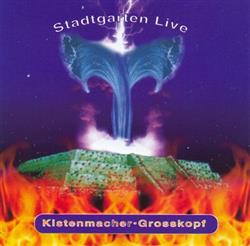 Download Kistenmacher Grosskopf - Stadtgarten Live