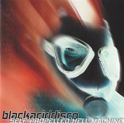 Download blackaciddisco - Self Propelled Hell Machine