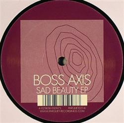 Download Boss Axis - Sad Beauty EP