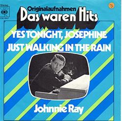 Download Johnnie Ray - Yes Tonight Josephine Just Walking In The Rain