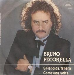 Download Bruno Pecorella - Splendida Tenera Come Una Volta