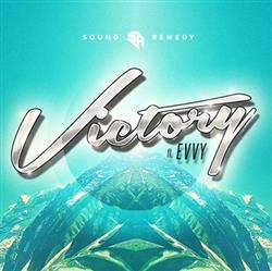 Download Sound Remedy Ft Evvy - Victory