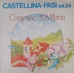 Download CastellinaPasi - Vol 24 Campane Di SMaria