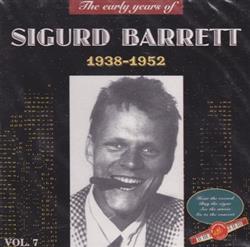 Download Sigurd Barrett - The Early Years Of Sigurd Barrett 1938 1952 Vol 7