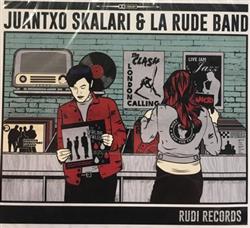 Download Juantxo Skalari & La Rude Band - Rudi Records