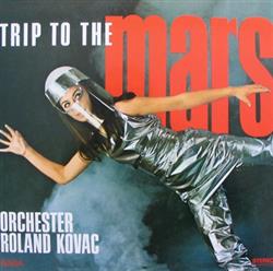 Download Orchester Roland Kovac - Trip To The Mars