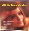 lytte på nettet Various - All The Things You Are Your All Time Romantic Favorites