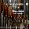 ladda ner album Liszt, Reubke, Mendelssohn Stephen Cleobury - Organ Works