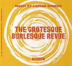 Download Caesar Romero - The Grotesque Burlesque Revue