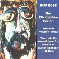 Download Biff Rose, Elizabeth Muggsy Suggs - The Elizabethan Period