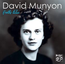 Download David Munyon - Pretty Blue