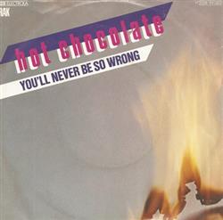 Download Hot Chocolate - Youll Never Be So Wrong