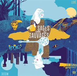 Download Sages Comme Des Sauvages - Luxe Misère