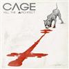lytte på nettet Cage - Kill The Architect Deluxe