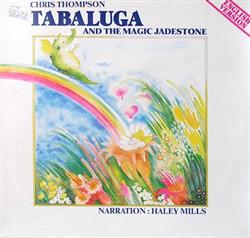 Download Chris Thompson, Haley Mills - Tabaluga And The Magic Jadestone