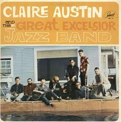 Download Claire Austin And The Great Excelsior Jazz Band - Claire Austin And The Great Excelsior Jazz Band