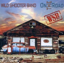 Download Wild Shooter Band - On The Road