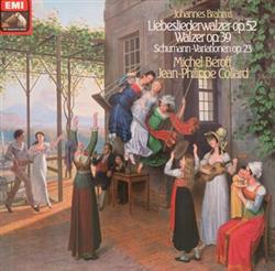 Download Johannes Brahms, Michel Béroff, JeanPhilippe Collard - Walzer Op 39 Liebeslieder Walzer Op 52 Schumann Variationen Op 23