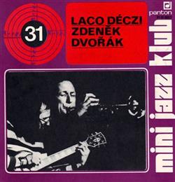 Download Laco Déczi, Zdeněk Dvořák - Mini Jazz Klub 31