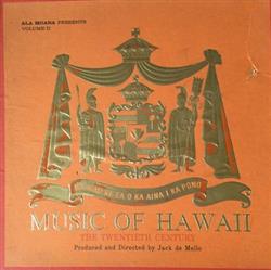 Download Jack De Mello - Ala Moana Presents Music Of Hawaii Volume 2 The Twentieth Century