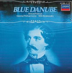 Download Vienna Philharmonic, Willi Boskovsky - Blue Danube Strauss Festival