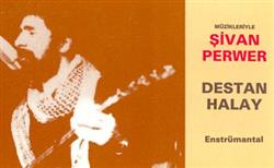 Download Şivan Perwer - Destan Halay Enstrümental