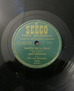 Download Jose Donante Y Su Trio Los Principes - Llanto En El Cielo Una Y Mil Veces