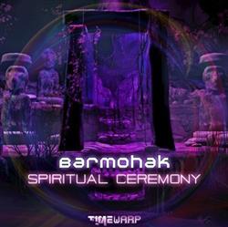 Download Barmohak - Spiritual Ceremony