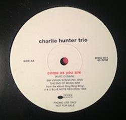 Download Charlie Hunter Trio - Greasy Granny Come As You Are