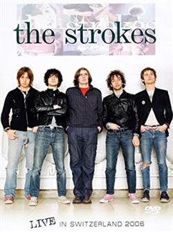 Download The Strokes - Live in Switzerland 2006