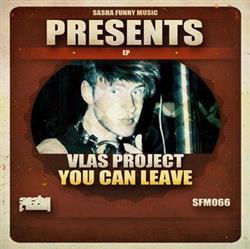 Download Vlas Project - You Can Leave