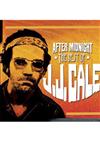 JJ Cale - After Midnight The Best Of