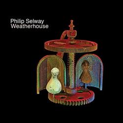 Download Philip Selway - Weatherhouse