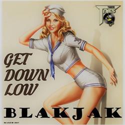 Download Blakjak - Get Down Low