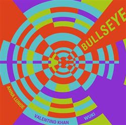 Download Anna Lunoe, Valentino Khan & Wuki - Bullseye