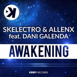 Download Skelectro & Allenx Feat Dani Galenda - Awakening