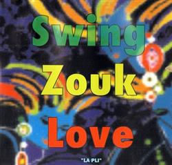 Download Various - Swing Zouk Love La Pli