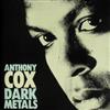 kuunnella verkossa Anthony Cox - Dark Metals
