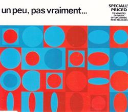 Download Various - Un Peu Pas Vraiment